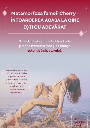 Ghid Metamorfoza Cherry – transformare feminină și reconectare interioară